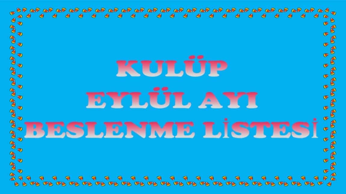 EYLÜL AYI KULÜP BESLENME LİSTEMİZ